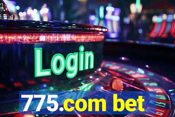 775.com bet